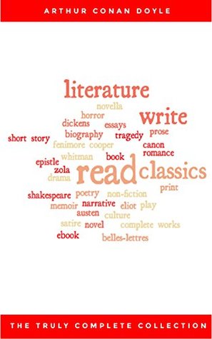 Read Sherlock Holmes: The Truly Complete Collection (the 60 official stories   the 6 unofficial stories) - Arthur Conan Doyle file in PDF