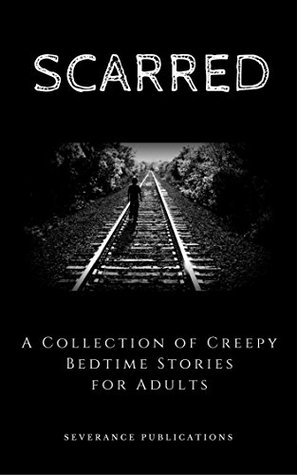 Read Online Scarred: A Collection of Creepy Bedtime Stories for Adults - Jason Purdy file in PDF