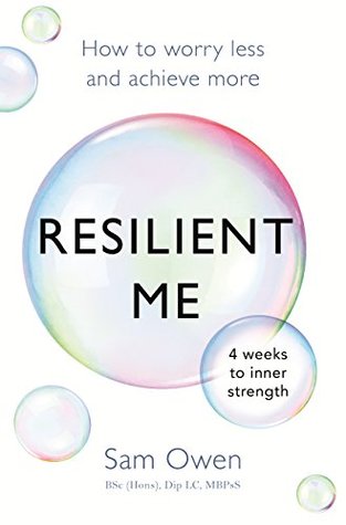Full Download Resilient Me: How to worry less and achieve more - Sam Owen file in ePub