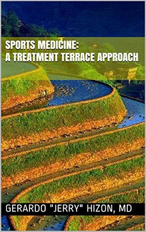 Read Sports Medicine: A Treatment Terrace Approach - Gerardo Jerry Hizon | ePub