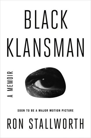 Read Black Klansman: Race, Hate, and the Undercover Investigation of a Lifetime - Ron Stallworth file in PDF