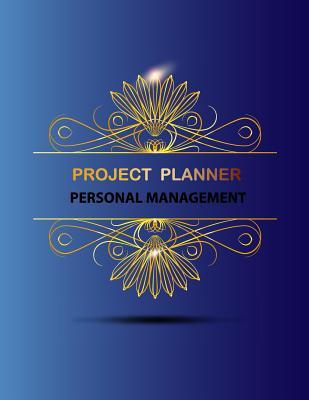 Read Project Planner Personal Management: 2018 Time Management Business Control Schedule Daily Personal Notebook Journal, Size 8.5 X 11 Inch - Whitley Huard | PDF