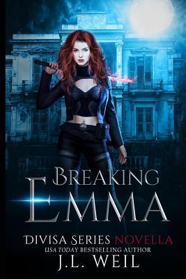 Read Online Breaking Emma (a Divisa Novella): A Divisa Novella - J L Weil | ePub
