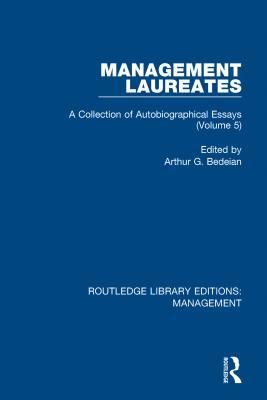 Read Online Management Laureates: A Collection of Autobiographical Essays (Volume 5) - Arthur G. Bedeian file in PDF