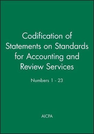 Read Codification of Statements on Standards for Accounting and Review Services: Numbers 1-23 - AICPA file in ePub