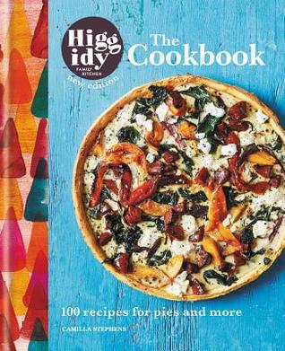 Download The Higgidy Cookbook: 100 recipes for pies and more - Camilla Stephens file in PDF
