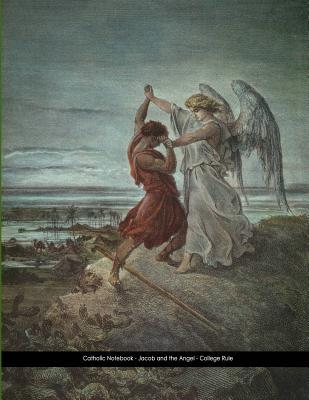 Read Online Catholic Notebook: Jacob and the Angel - College Rule - Rick Ellis file in PDF