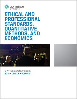 Download Ethical ad Professional Standards Quantitative Mehtods and Economics Level II Volume 1 - Staff file in PDF
