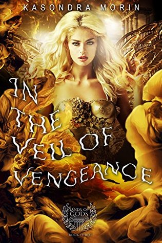 Full Download In the Veil of Vengeance (Lands of Gods Book 3) - Kasondra Morin file in ePub