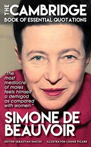 Read SIMONE DE BEAUVOIR - The Cambridge Book of Essential Quotations - Sebastian Simcox file in PDF