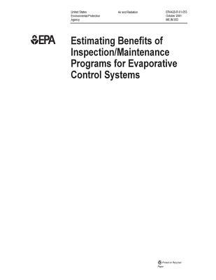 Read Estimating Benefits of Inspection/Maintenance Programs for Evaporative Control Systems - United States Environmenta Agency (Epa) | PDF