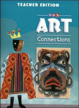 Read Online Art Connections - Teacher's Edition - Grade 6 - McGraw-Hill Education file in PDF