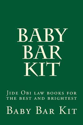 Full Download Baby Bar Kit: Jide Obi Law Books for the Best and Brightest - Baby Bar Kit file in ePub