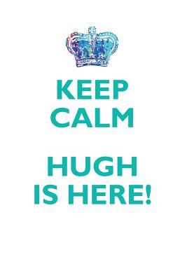 Full Download KEEP CALM, HUGH IS HERE AFFIRMATIONS WORKBOOK Positive Affirmations Workbook Includes: Mentoring Questions, Guidance, Supporting You - Affirmations World | PDF