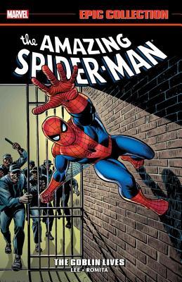 Read Online Amazing Spider-Man Epic Collection Vol. 4: The Goblin Lives - Stan Lee | PDF