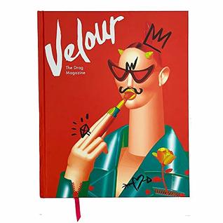 Read Velour: The Drag Magazine [Collector's Edition] - Sasha Velour | ePub