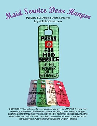 Full Download Maid Service Door Hanger: Plastic Canvas Pattern - Dancing Dolphin Patterns | PDF