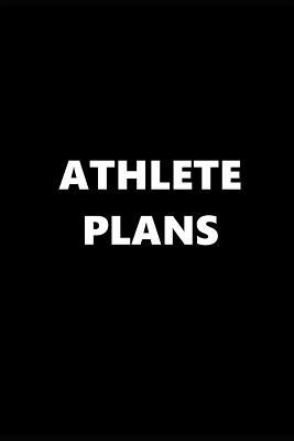 Full Download 2019 Weekly Planner Sports Theme Athlete Plans Black White 134 Pages: 2019 Planners Calendars Organizers Datebooks Appointment Books Agendas -  file in PDF