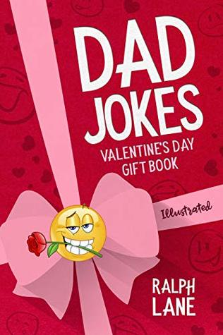 Full Download Dad Jokes: Valentine's Day Gift Book (Ralph Lane Gift Books 3) - Ralph Lane file in ePub