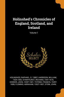 Read Holinshed's Chronicles of England, Scotland, and Ireland; Volume 1 - Raphael Holinshed file in PDF
