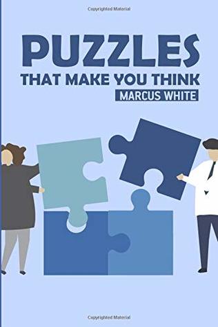 Read Online Puzzles That Make You Think: Mintonette Puzzles (Challenging Logic Puzzles) - Marcus White | ePub