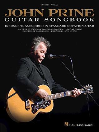 Download John Prine - Guitar Songbook: 15 Songs Transcribed in Standard Notation & Tab - John Prine file in PDF