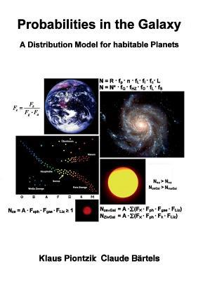 Full Download Probabilities in the Galaxy: A Distribution Model for habitable Planets - Klaus Piontzik file in PDF