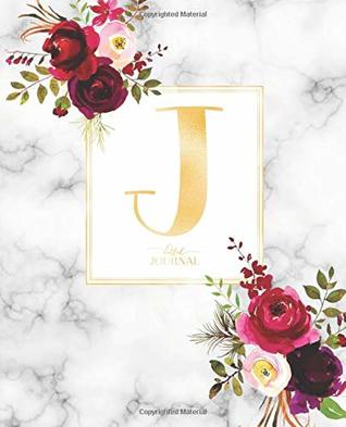 Read Online Dotted Journal: Dotted Grid Bullet Notebook Journal Marble Burgundy Marsala Flowers Gold Monogram Letter J (7.5” x 9.25”) for Women Teens Girls and Kids - Cute Little Journals | PDF