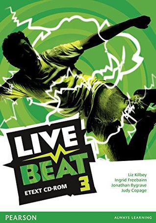 Read Live Beat 3 eText CD-ROM: Live Beat 3 eText CD-ROM 3 (Upbeat) - Ingrid Freebairn (author), Jonathan Bygrave (author), Judy Copage (author) Elizabeth Kilbey (author) | ePub