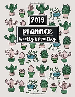 Read Online 2019 Planner Weekly and Monthly: 12 Month Calendar and Schedule Organizer - Cactus Pattern Cover - Cardien Design Co. file in PDF