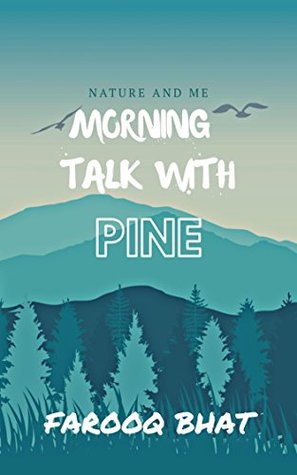 Read Morning Talk With Pine (Nature and Me Book 1) - Farooq Bhat file in PDF