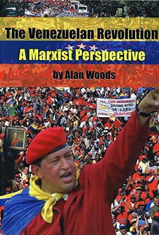 Full Download The Venezuelan Revolution: A Marxist Perspective - Alan Woods | PDF