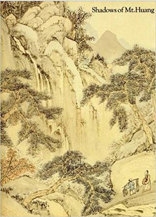 Download Shadows of Mt. Huang: Chinese Painting and Printing of the Anhui School - James Cahill file in PDF
