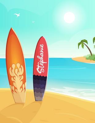 Read Online Stephanie: Personalized Surfing Notebook - Lined Composition Journal - Beach Surf Ocean Sand Palm Trees Surfboards Note Pad - Christmas Gift, Mother's Day Present, Easter Basket Stuffer, Birthday Gift Longboarder Surfer Girl Teens Women Named Stephanie -  file in PDF