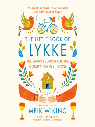 Download The Little Book of Lykke: The Danish Search for the World's Happiest People - Meik Wiking file in PDF