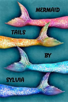 Read Mermaid Tails by Sylvia: College Ruled Composition Book Diary Lined Journal - Lacy Lovejoy | ePub