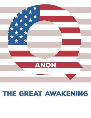 Full Download Qanon the Great Awakening: Doodle Journal Notebook 8.5x11 with 110 Pages, Blank & Lined for Doodles, Drawing, Writing, Planning, Dreaming - Flower Petal Press | PDF
