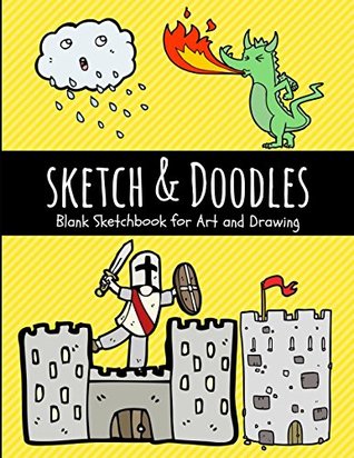 Read Online Sketch & Doodles: Blank Sketchbook for Art and Drawing (Art Supplies) - Arnie Lightning file in ePub