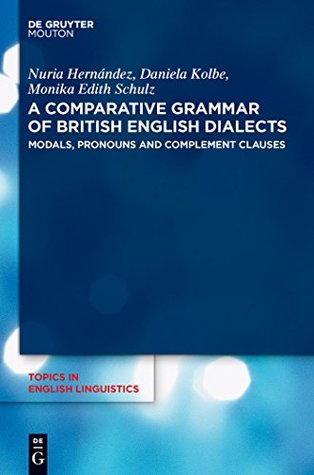 Read Modals, Pronouns and Complement Clauses (Topics in English Linguistics [TiEL] Book 50) - Nuria Hernández | PDF