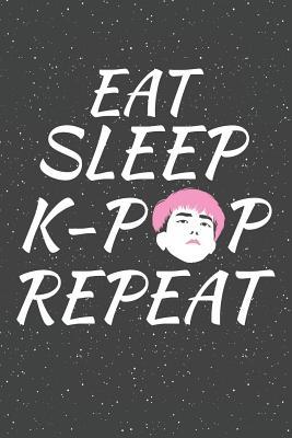Download Eat Sleep Kpop Repeat: Size 6 x 9 110 lined Pages Office Equipment Great Gift idea for Christmas or Birthday Diary, Journal or Planner for Bullet Journaling, Calligraphy and Hand Lettering -  file in ePub
