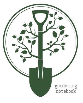 Read Gardening Notebook: Garden Journal Note Book Planner. Record Log For Plants, Vegetables, Fruits and Herbs Care Instructions. Alternating Dot Grid Bullet Paper To Draw Garden Layout Plans. 7.5 x 9.25 Inch Soft Cover. -  | PDF