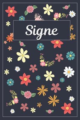 Read Online Signe: Lined Writing Notebook with Personalized Name 120 Pages 6x9 Flowers -  | ePub