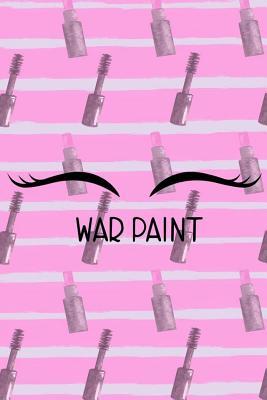 Read War Paint: Blank Lined Notebook Journal Diary Composition Notepad 120 Pages 6x9 Paperback ( Eyeliner ) 3 -  file in PDF