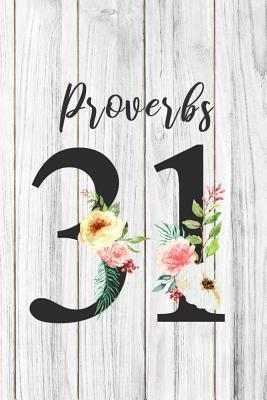 Full Download Proverbs 31: 110 Pages 6 x 9 Inches Blank Lined Notebook With Bible Verse On Cover, Blank Christian Journal, Scripture Verse, Prayer Journal, Sermon Notes, Bible Study Notes -  | ePub