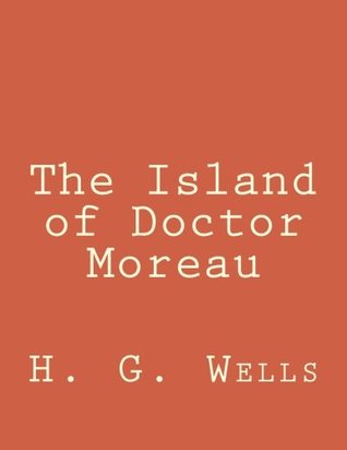 Read Online The Island of Doctor Moreau (100 Bestsellers) - H.G. Wells | PDF