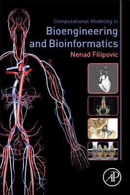 Read Computational Modeling in Bioengineering and Bioinformatics - Filipovic Nenad file in PDF