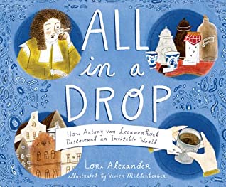 Full Download All in a Drop: How Antony Van Leeuwenhoek Discovered an Invisible World - Lori Alexander file in PDF