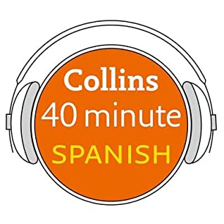 Read Online Collins 40 Minute Spanish: Learn to Speak Spanish in Minutes with Collins - Collins | ePub