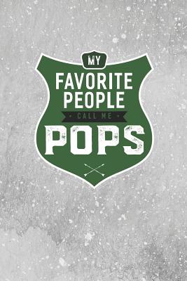 Download My Favorite People Call Me Pops: Family life grandpa dad men father's day gift love marriage friendship parenting wedding divorce Memory dating Journal Blank Lined Note Book -  file in ePub