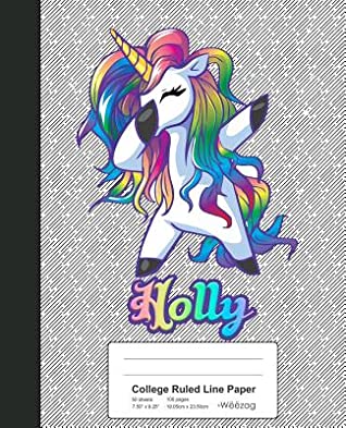 Read Online College Ruled Line Paper: HOLLY Unicorn Rainbow Notebook -  | PDF